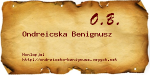 Ondreicska Benignusz névjegykártya